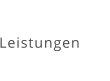 Leistungen