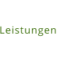Leistungen